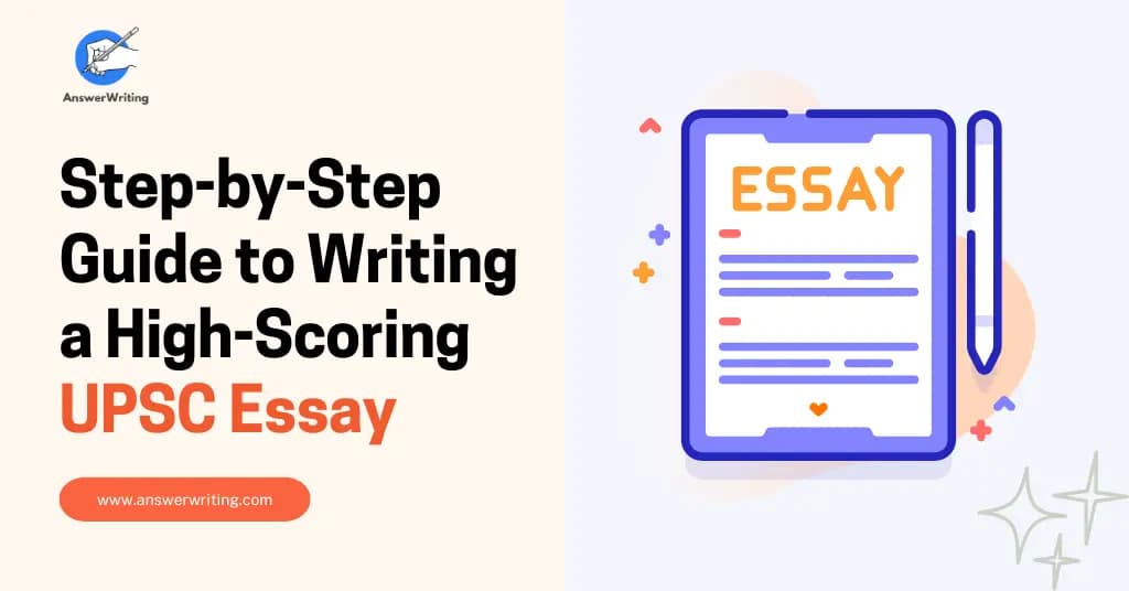 Step-by-Step Guide to Writing a High-Scoring UPSC Essay