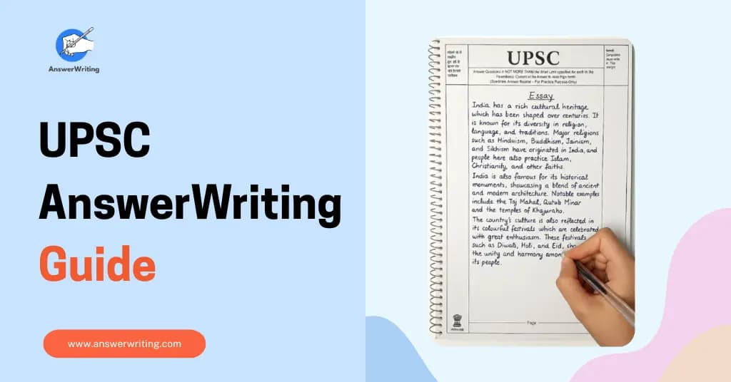 Answer Writing in UPSC: The Complete Guide to Writing Answers That Scores